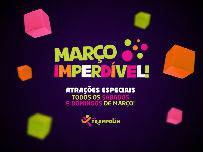 Março Imperdível