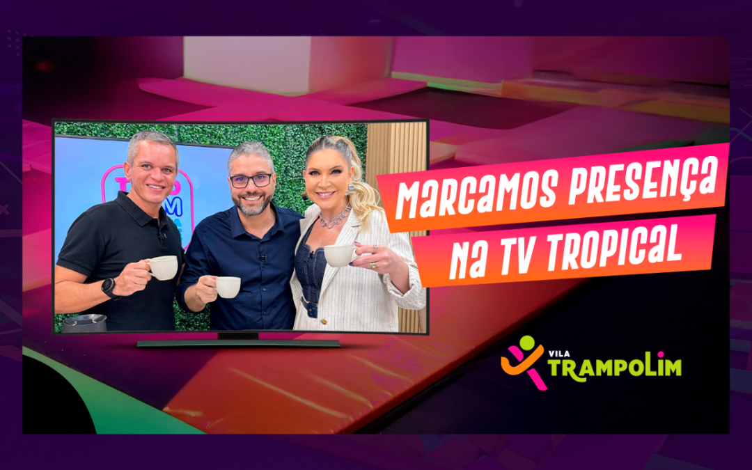 Inclusão em Movimento: Vila Trampolim no “Tudo com Priscilla Freire”
