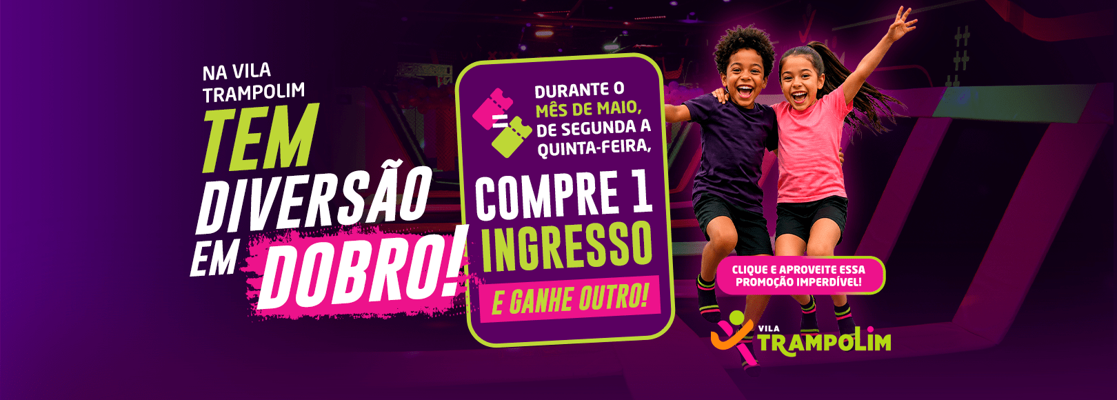 Promoção Diversão Em Dobro